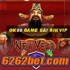 Ok88 Game Bài Rikvip