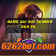 game bai doi thuong cho pc