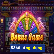 5360 ứng dụng xổ số tải về wed