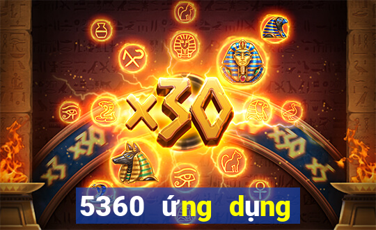 5360 ứng dụng xổ số tải về wed