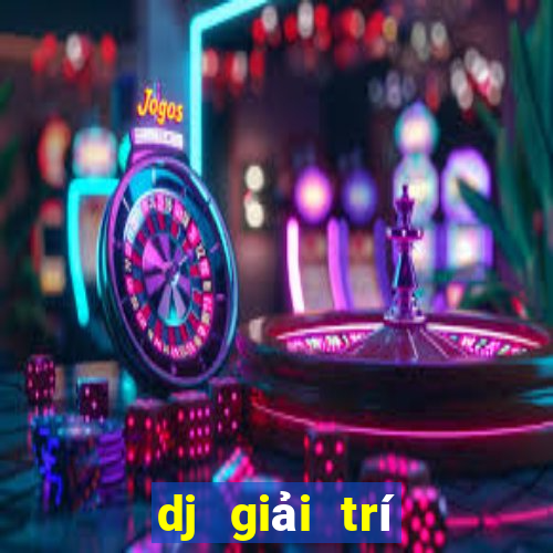 dj giải trí Hạ cánh ứng dụng