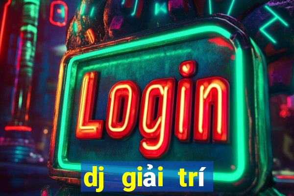 dj giải trí Hạ cánh ứng dụng