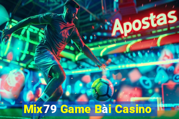 Mix79 Game Bài Casino