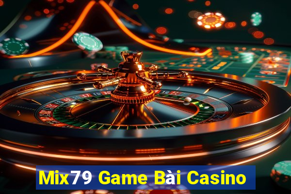 Mix79 Game Bài Casino