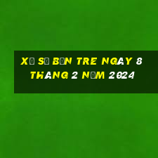 xổ số bến tre ngày 8 tháng 2 năm 2024