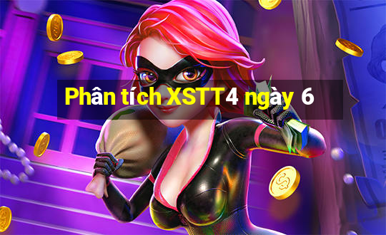 Phân tích XSTT4 ngày 6