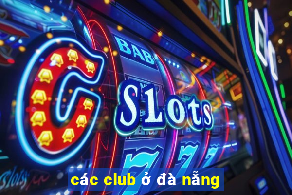 các club ở đà nẵng