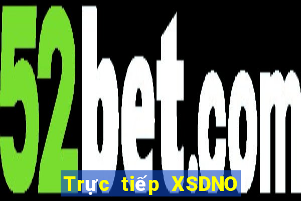 Trực tiếp XSDNO ngày 26