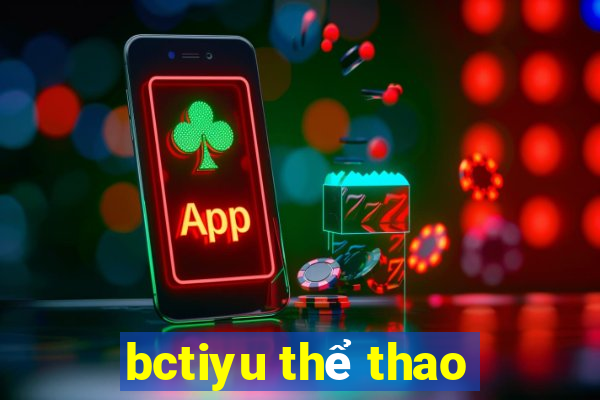 bctiyu thể thao