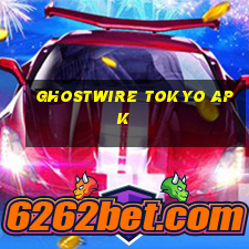 ghostwire tokyo apk