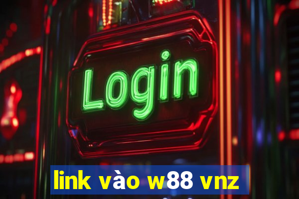 link vào w88 vnz