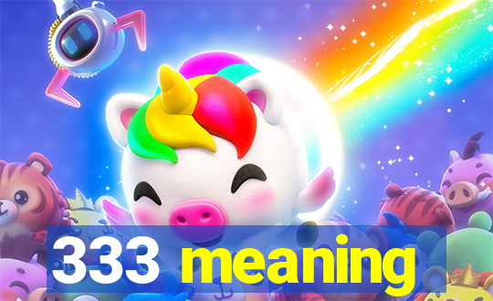 333 meaning