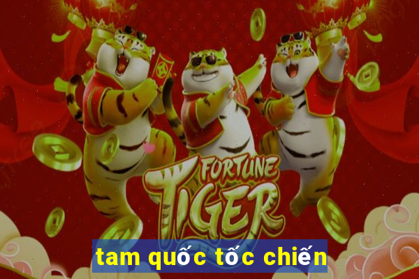 tam quốc tốc chiến