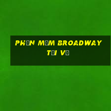 Phần mềm Broadway Tải về