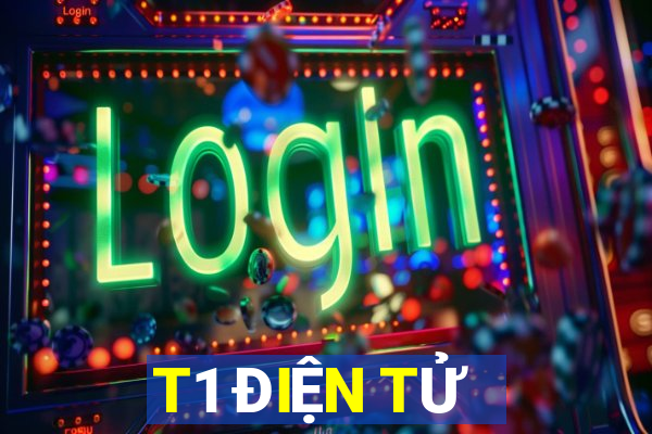 T1 ĐIỆN TỬ