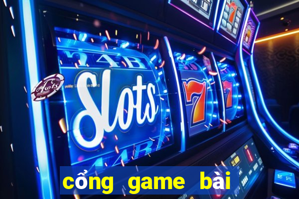 cổng game bài quốc tế