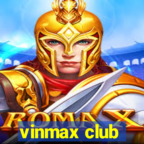 vinmax club