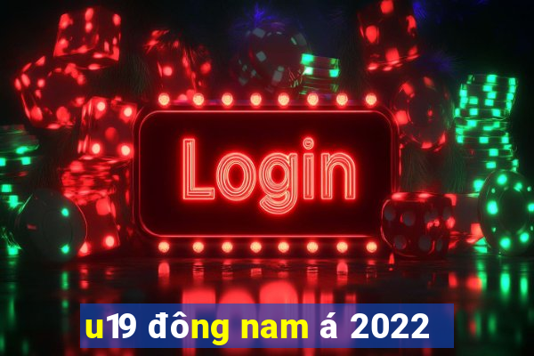 u19 đông nam á 2022