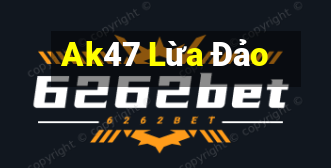 Ak47 Lừa Đảo