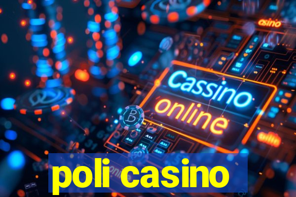 poli casino