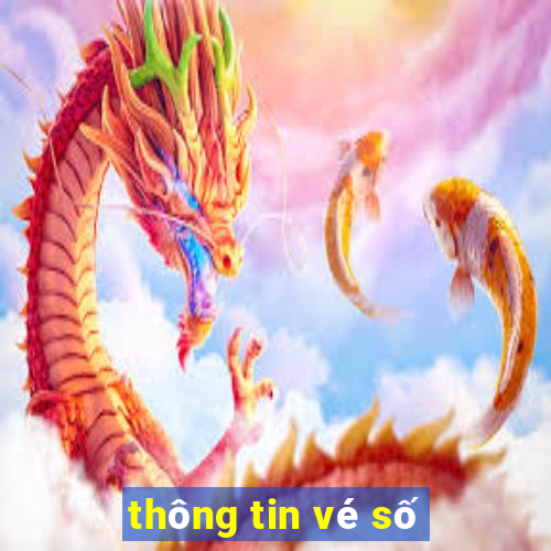 thông tin vé số