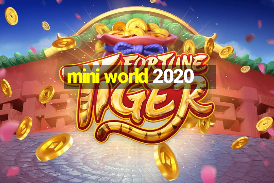 mini world 2020