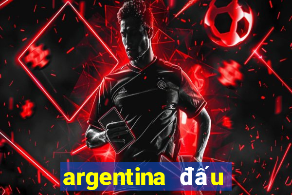 argentina đấu với ả rập xê út