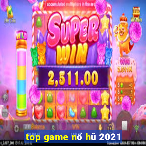 top game nổ hũ 2021