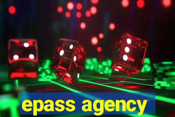 epass agency