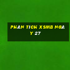 Phân tích XSMB ngày 27