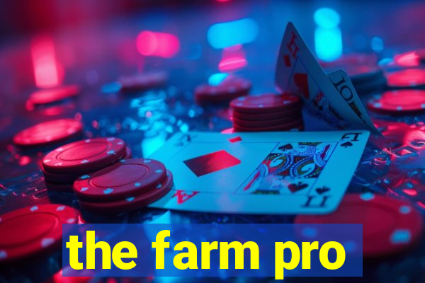 the farm pro