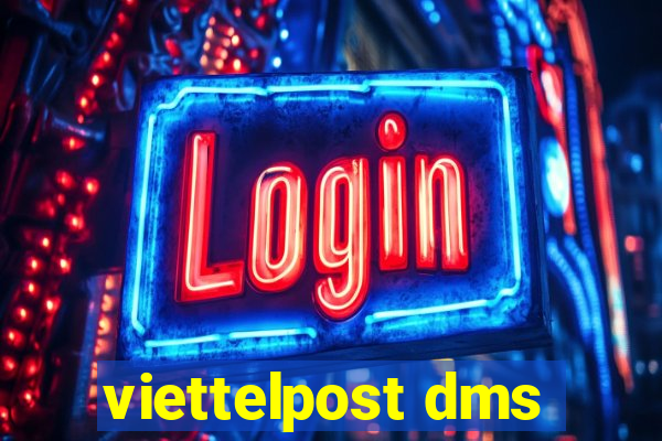 viettelpost dms