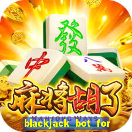 blackjack bot for online casino