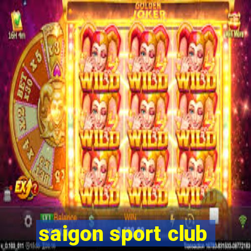 saigon sport club