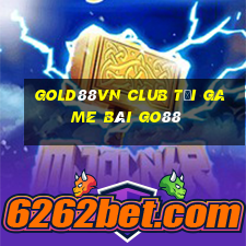 Gold88Vn Club Tải Game Bài Go88