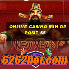 online casino min deposit $5