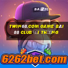 Twin68.Com Game Bài 88 Club Đổi Thưởng