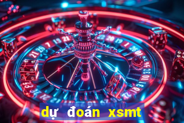 dự đoán xsmt chuẩn nhất