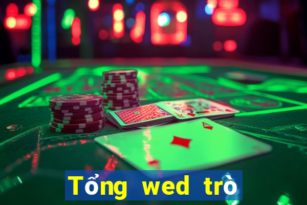 Tổng wed trò chơi điện tử