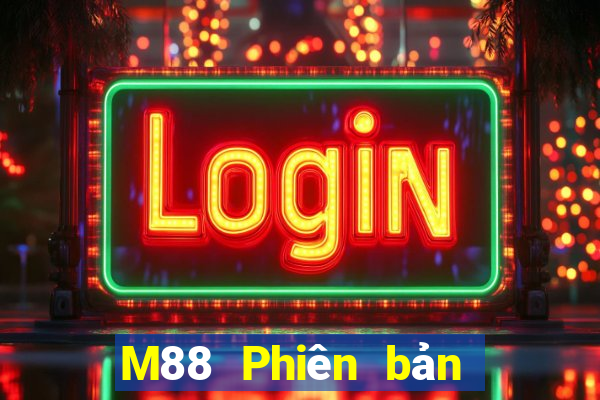 M88 Phiên bản mới của hệ thống Dingfeng Tải về