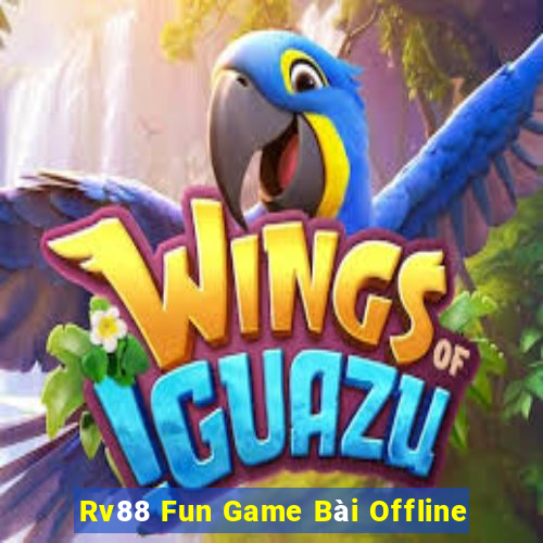 Rv88 Fun Game Bài Offline