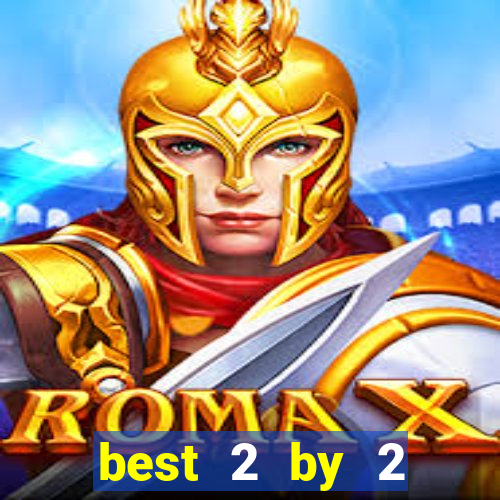 best 2 by 2 gaming slot sites