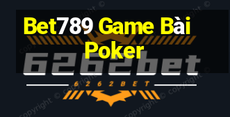 Bet789 Game Bài Poker