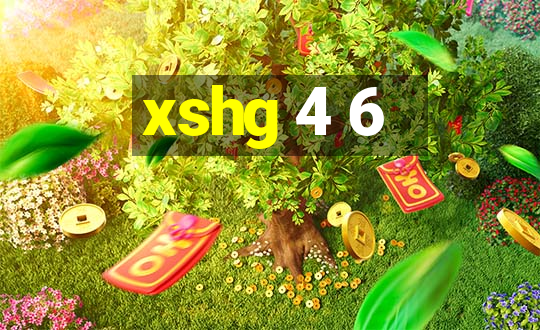 xshg 4 6