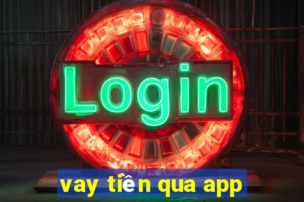 vay tiền qua app