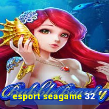 esport seagame 32