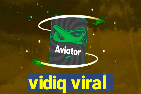 vidiq viral