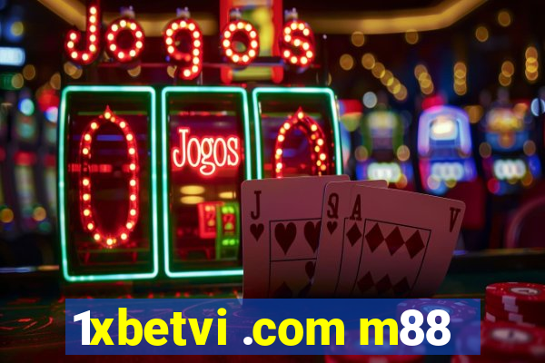 1xbetvi .com m88