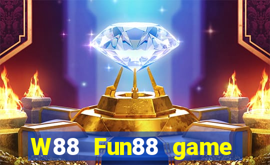 W88 Fun88 game bài đại phát phiên bản mới nhất