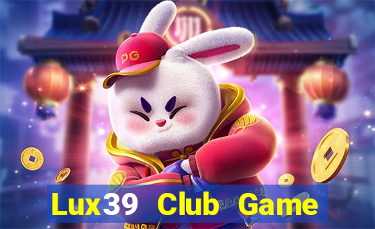 Lux39 Club Game Bài Go Math